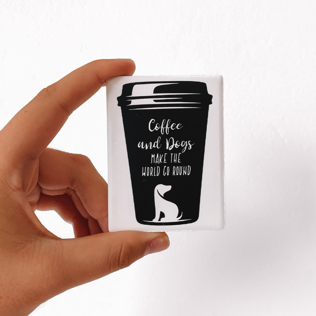 Coffee and dogs make the world go round Magnet