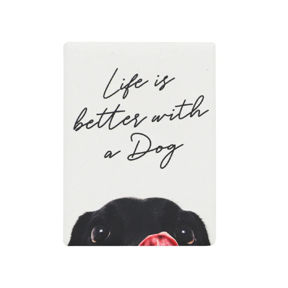 Life is better with a dog Magnet