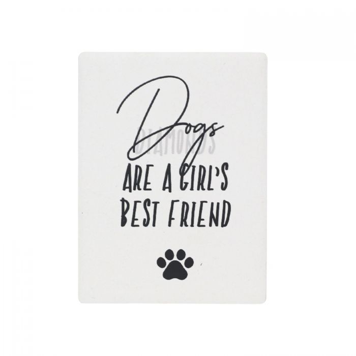 Dogs are a girl's best friend Magnet