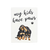 My kids have paws Magnet